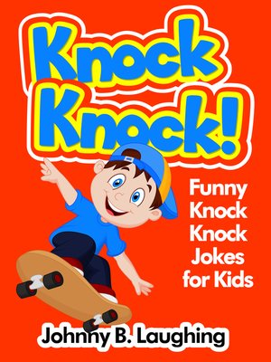 cover image of Knock Knock! Funny Knock Knock Jokes for Kids